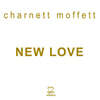 Charnett Moffett (차닛 모핏) - New Love
