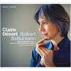 Claire Desert 슈만: 교향적 연습곡 (Schumann: Etudes Symphoniques Op.13)