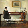 Marie-Catherine Girod 여성 작곡가들의 작품 모음집 (Regards de femmes)