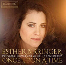 Esther Birringer 스트라빈스키: 페트루슈카 중 3개의 악장 / 프로코피예프: 로미오와 줄리엣 중 10개의 소곡 (Stravinsky: Three movements from Petrushka K12 / Prokofiev: Romeo &amp; Juliet 10 Pieces for Piano)