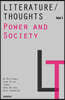 Literature/Thoughts vol.1 : Power and Society
