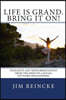 Life is grand. Bring it on!: Thoughts and Rhinobservations from the mind of a social network philosopher.