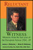 Reluctant Witness: Memoirs from the Last Year of the European Air War 1944-45