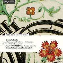 Cappella Pratensis 덴 보스 악보집 2집 - 르네상스 시대의 성모 찬가 (The den Bosch Choirbooks, Vol. 2 - A Renaissance Brotherhood Celebrates St John the Evangelist)