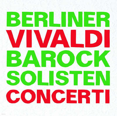 Berlin Baroque Soloists 비발디: 사계, 첼로 협주곡, 비올라 다모레 협주곡 (Vivaldi: The Four Seasons, Cello Concerto RV424, Viola d'amore concerto RV397) 
