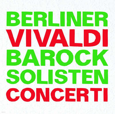 Berlin Baroque Soloists 비발디: 사계, 첼로 협주곡, 비올라 다모레 협주곡 (Vivaldi: The Four Seasons, Cello Concerto RV424, Viola d'amore concerto RV397)