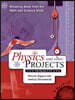 Breaking Away from the Math and Science Book: Physics and Other Projects for Grades 3-12