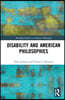 Disability and American Philosophies