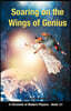 Soaring on the Wings of Genius: A Chronicle of Modern Physics, Book III