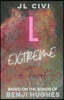 L Extreme: A Novel Based on the Songs of Benji Hughes