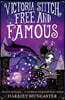 Victoria Stitch: Free and Famous: Volume 2