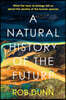 A Natural History of the Future