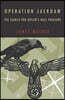 Operation Jackdaw: : The Search For Hitler's Nazi Treasure