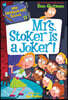 My Weirder-Est School #11: Mrs. Stoker Is a Joker!