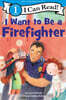 [I Can Read] Level 1 : I Want to Be a Firefighter