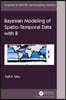 Bayesian Modeling of Spatio-Temporal Data with R