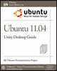 Ubuntu 11.04 Unity Desktop Guide