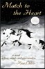 Match to the Heart: A Novel of Love, Angels and Reincarnation