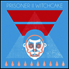 Prisoner / Witchcake - Split (7 inch Single LP)