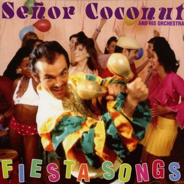 Senor Coconut  (세뇨르 코코넛) - Fiesta Songs