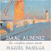 Miguel Baselga 알베니스: 피아노 작품 전곡 (Isaac Albeniz: The Complete Piano Music)