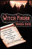 Witch-Finder: A Chronicle of the Staff and Students of the Theological College of St. Van Helsing