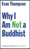 The Why I Am Not a Buddhist