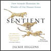 Sentient: How Animals Illuminate the Wonder of Our Human Senses