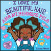 I Love My Beautiful Hair / Amo Mi Hermoso Pelo (Bilingual)