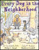 Every Dog in the Neighborhood