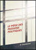 Le piege des passions politiques