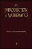 An Introduction To Mathematics