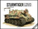 Sturmtiger: The Combat History of Sturmmoerser Kompanies 1000-1002