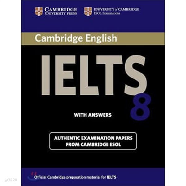 Cambridge Ielts 8 Self-Study Pack (Student&#39;s Book with Answers and Audio CDs (2)): Authentic Examination Papers from Cambridge ESOL Authentic Examination Papers from Cambridge ESOL [ Paperback ]