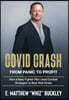 Covid Crash: From Panic to Profit: How a Navy Fighter Pilot Used Combat Strategies to Beat Wall Street