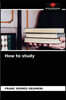 How to study