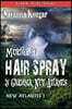 Murder by Hairspray in Gardenia, New Atlantis (Siren Publishing)