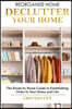 How to Manage Your Home: Decluttering your home; the room by room guide to establishing order in your home and life)