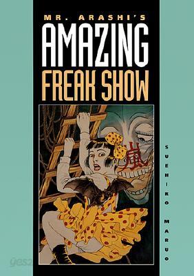 Mr. Arashi&#39;s Amazing Freak Show