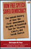 How Free Speech Saved Democracy: The Untold History of How the First Amendment Became an Essential Tool for Securing Liberty and Social Justice