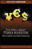 The Intelligent Forex Investor: World Currency and World Commodities