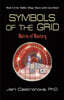 Symbols of the Grid: Matrix of Mastery - Book 3 of the 2013 Thriller Trilogy Masters of the Game Board