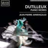 Jean-Pierre Armengaud 뒤티외: 피아노 소나타, 늑대, 세 개의 전주곡 (Dutilleux: Piano Sonata, Der Wolf, 3 Preludes)
