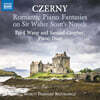 체르니: 월터 스콧의 소설에 의한 낭만적 피아노 환상곡 작품집 (Czerny: Romantic Piano Fantasies on Sir Walter Scott's Novels)
