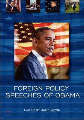 Foreign Policy Speeches of Obama