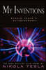 My Inventions: Nikola Tesla's Autobiography