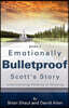 Emotionally Bulletproof Scott's Story - Book 3