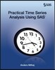 Practical Time Series Analysis Using SAS