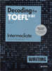 Decoding the TOEFL iBT WRITING Intermediate