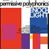 Enoch Light And The Light Brigade (이노흐 라이트 앤 더 라이트 브리게이드) - Permissive Polyphonics [LP]